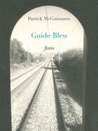 Couverture du livre « Guide bleu » de Patrick Mcguinness aux éditions Fario