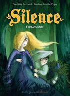 Couverture du livre « Silence t.2 ; l'enfant loup » de Pauline Amelie Pops et Nathalie Bernard aux éditions Lilly Jeunesse
