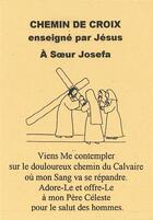 Couverture du livre « Chemin de croix enseigne par jesus a soeur josefa » de Menendez Josefa aux éditions Oeuvres Du Sacre Coeur