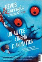 Couverture du livre « Revus & corriges n 15 - un autre cinema d'animation : derriere les geants disney, ghibli, pixar... - » de  aux éditions Revus & Corriges