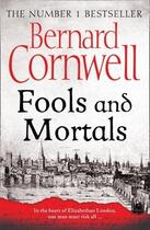 Couverture du livre « Fools and mortals* » de Bernard Cornwell aux éditions Harper Collins Uk