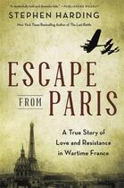 Couverture du livre « Escape from paris » de Stephen Harding aux éditions Little Brown Usa