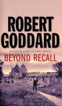 Couverture du livre « Beyond Recall » de Robert Goddard aux éditions Epagine