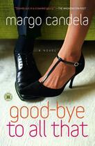 Couverture du livre « Good-bye To All That » de Candela Margo aux éditions Touchstone