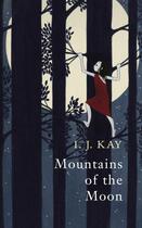 Couverture du livre « Mountains of the Moon » de Kay I J aux éditions Random House Digital