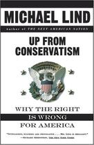 Couverture du livre « Up from Conservatism » de Lind Michael aux éditions Free Press