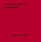 Couverture du livre « The Golden Girl of Hockenbeick » de Kyle Roxbury aux éditions Epagine