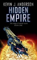 Couverture du livre « Hidden Empire » de Kevin J. Anderson aux éditions Simon And Schuster Uk