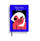 Couverture du livre « Marylou faure » de Dowling Jon aux éditions Counter Print