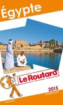 Couverture du livre « GUIDE DU ROUTARD ; Egypte (édition 2015) » de Collectif Hachette aux éditions Hachette Tourisme