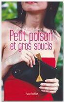 Couverture du livre « Petit poison et gros soucis » de Howell-D aux éditions Hachette Jeunesse