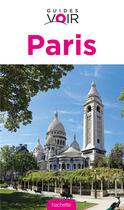 Couverture du livre « Guides voir ; Paris » de  aux éditions Hachette Tourisme