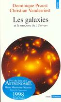 Couverture du livre « Les galaxies et la structure de l'univers » de Proust/Vanderriest aux éditions Points