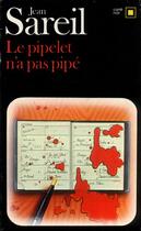 Couverture du livre « Le pipelet n'a pas pipe » de Jean Sareil aux éditions Gallimard