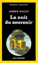 Couverture du livre « La nuit du souvenir » de Joseph Bialot aux éditions Gallimard