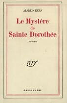 Couverture du livre « Le mystere de sainte dorothee » de Alfred Kern aux éditions Gallimard (patrimoine Numerise)