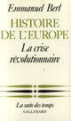 Couverture du livre « Histoire de l'Europe » de Emmanuel Berl aux éditions Gallimard