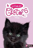 Couverture du livre « Le club des chatons t.6 ; Filou » de Sue Mongredien aux éditions Nathan