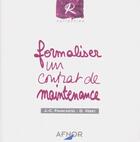 Couverture du livre « Formaliser un contrat de maintenance » de Francastel aux éditions Afnor