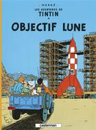 Couverture du livre « Les aventures de Tintin t.16 ; objectif lune » de Herge aux éditions Casterman