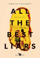 Couverture du livre « All the best liars » de Amelia Kahaney aux éditions Albin Michel