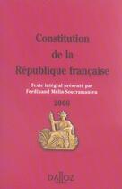 Couverture du livre « Constitution de la république française (édition 2006) » de Ferdinand Melin-Soucramanien aux éditions Dalloz