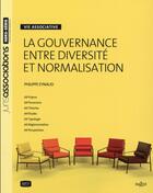 Couverture du livre « Gouvernance ; entre diversité et normalisation » de Philippe Eynaud aux éditions Juris Editions