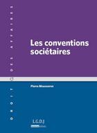 Couverture du livre « Les conventions sociétaires (2e édition) » de Pierre Mousseron aux éditions Lgdj