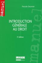 Couverture du livre « Introduction générale au droit (3e édition) » de Deumier/Pascale aux éditions Lgdj