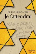 Couverture du livre « Je t'attendrai » de Gilles Milo-Vaceri aux éditions Hqn