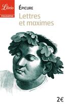 Couverture du livre « Lettres et maximes » de Epicure aux éditions J'ai Lu