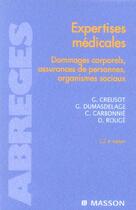 Couverture du livre « Expertises médicales ; dommages corporels, assurances de personnes, organismes sociaux (6e édition) » de  aux éditions Elsevier-masson