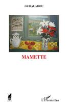 Couverture du livre « Mamette » de Gil Baladou aux éditions L'harmattan