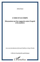 Couverture du livre « L'ame et le corps - discussion sur les rapports entre l'esprit et la matiere » de Alfred Binet aux éditions Editions L'harmattan