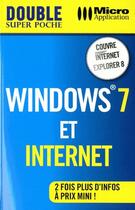 Couverture du livre « Windows 7 et internet » de Caicoya et Saury aux éditions Micro Application