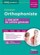 Couverture du livre « Concours orthophoniste ; 1500 QCM de culture générale (édition 2019/2020) » de Melanie Hoffert aux éditions Vuibert