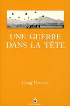 Couverture du livre « Une guerre dans la tête : un vétéran dans les territoires de l'Ouest » de Doug Peacock aux éditions Gallmeister
