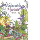 Couverture du livre « Andromède et Jérémie » de Yann Fastier et Fabienne Seguy aux éditions Atelier Du Poisson Soluble