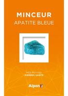 Couverture du livre « Coffret minceur apatite » de Alice Delvaille aux éditions Alpen