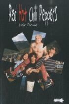 Couverture du livre « Red Hot Chili Peppers » de Loic Picaud aux éditions Etoiles
