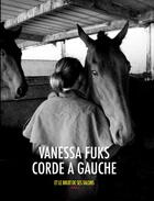 Couverture du livre « Corde à gauche » de Vanessa Fuks aux éditions Et Le Bruit De Ses Talons