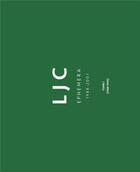Couverture du livre « LJC ephemera » de Jean-Claude Lefevre aux éditions Captures