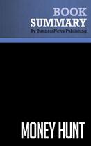 Couverture du livre « Summary: Money Hunt : Review and Analysis of Spencer and Ennico's Book » de Businessnews Publish aux éditions Business Book Summaries