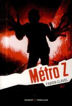 Couverture du livre « Métro Z » de Fabien Clavel aux éditions Rageot Editeur