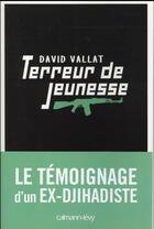 Couverture du livre « Terreur de jeunesse » de David Vallat aux éditions Calmann-levy