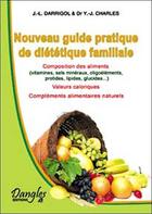 Couverture du livre « Guide pratique de dietetique familiale » de Charles/Darrigol aux éditions Dangles