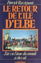 Couverture du livre « Le retour de l'ile d'elbe - 