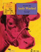 Couverture du livre « Au pays de Andy Warhol » de Sylvie Girardet et Nestor Salas aux éditions Reunion Des Musees Nationaux