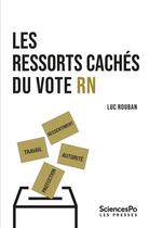 Couverture du livre « Les ressorts cachés du vote RN » de Luc Rouban aux éditions Presses De Sciences Po