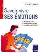 Couverture du livre « Savoir vivre ses émotions » de Arrive Jean-Yves aux éditions Retz